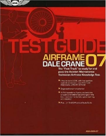 airframe test guide 2007 the fast track to study for and pass the faa aviation maintenance technician