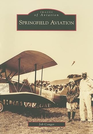 springfield aviation 1st edition job conger 0738561592, 978-0738561592