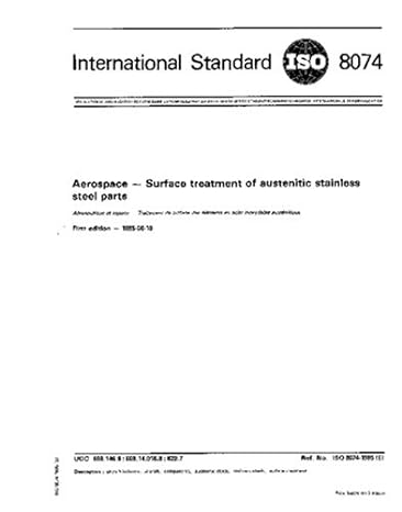 iso 8074 1985 aerospace surface treatment of austenitic stainless steel parts 1st edition iso tc 20 b000y2tikc