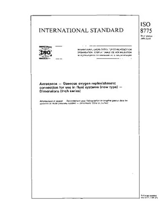 iso 8775 1988 aerospace gaseous oxygen replenishment connection for use in fluid systems dimensions 1st