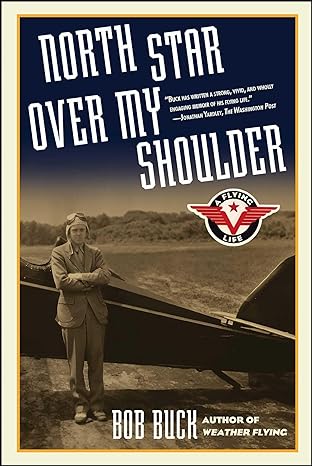 north star over my shoulder a flying life 1st edition bob buck 0743262301, 978-0743262309