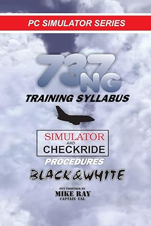 737ng training syllabus 1st edition mike ray 148126060x, 978-1481260602