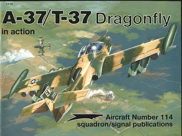 a 37/t 37 dragonfly in action aircraft no 114 1st edition terry love ,joe sewell ,don greer 089747239x,