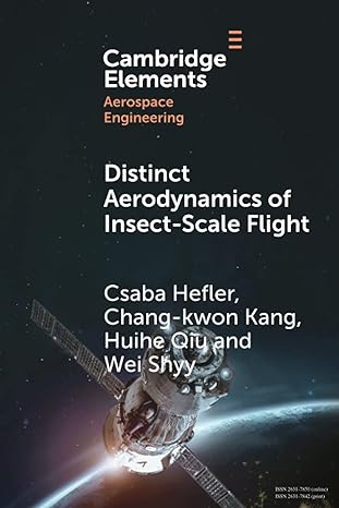 distinct aerodynamics of insect scale flight 1st edition csaba hefler 1108812716, 978-1108812719