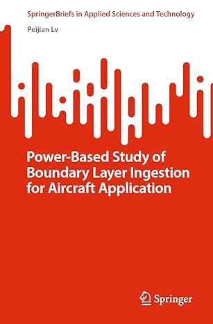 power based study of boundary layer ingestion for aircraft application 1st edition peijian lv 9811954968,