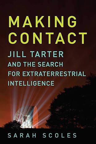 making contact 1st edition sarah scoles 1681778025, 978-1681778020