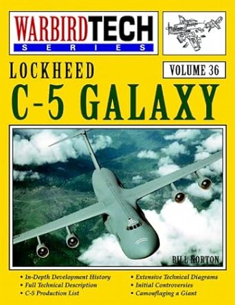 lockheed c 5 galaxy warbird tech vol 36 1st edition bill norton 1580070612, 978-1580070614