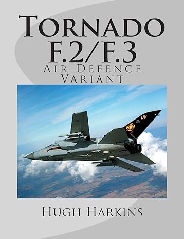 tornado f 2/f 3 air defence variant 2nd revised edition hugh harkins 190363038x, 978-1903630389