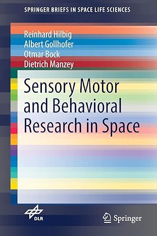 sensory motor and behavioral research in space 1st edition reinhard hilbig ,albert gollhofer ,otmar bock