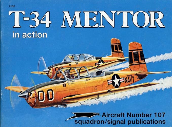 t 34 mentor in action aircraft no 107 1st edition lou drendel ,joe sewell 0897472497, 978-0897472494