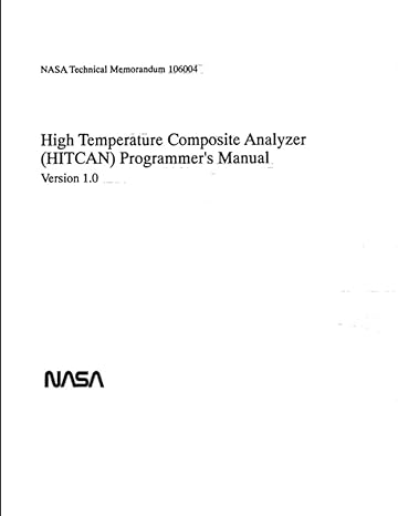 high temperature composite analyzer programmers manual version 1 0 april 1 1993 1st edition nasa ,national