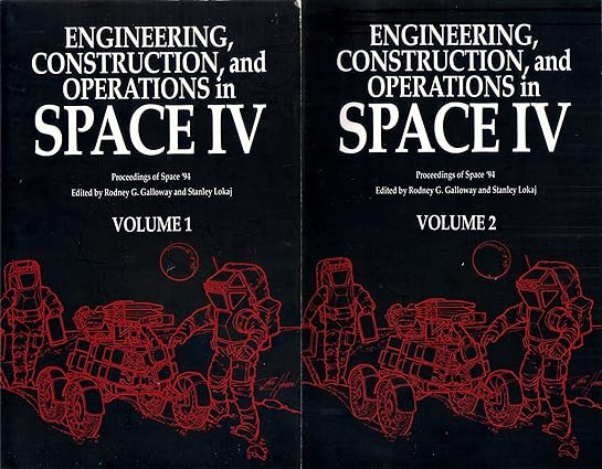 engineering construction and operations in space iv proceedings of space 94/2 volumes 1st edition n m space