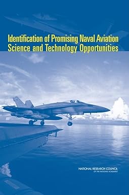 identification of promising naval aviation science and technology opportunities 1st edition national research