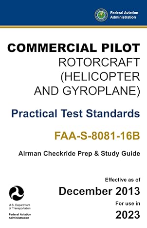 commercial pilot rotorcraft practical test standards faa s 8081 16b 1st edition u s department of