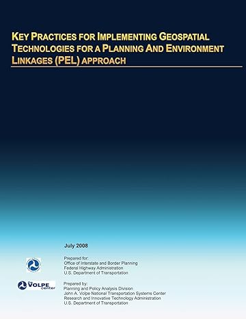 key practices for implementing geospatial technologies for a planning and environment linkages approach 1st