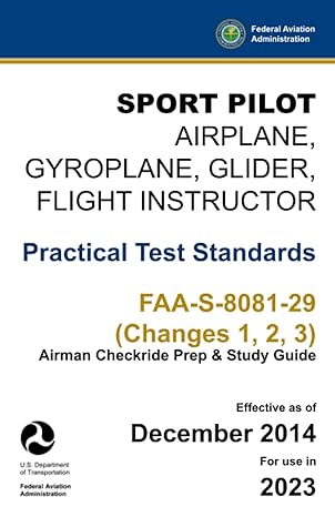 sport pilot airplane gyroplane glider flight instructor practical test standards faa s 8081 29 1st edition u