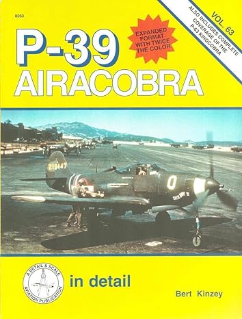 p 39 airacobra in detail 1st edition bert kinzey 1888974168, 978-1888974164