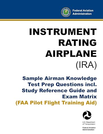instrument rating airplane sample airman knowledge test prep questions incl study reference guide and exam
