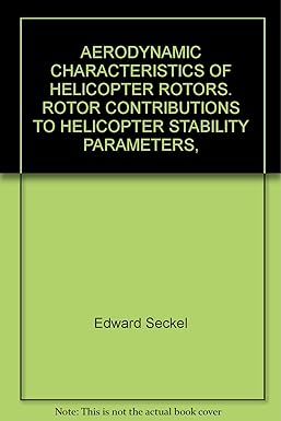 aerodynamic characteristics of helicopter rotors rotor contributions to helicopter stability parameters 1st