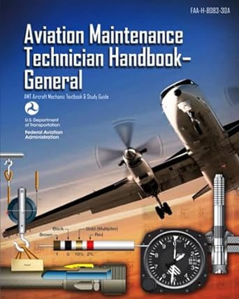 aviation maintenance technician handbook general faa h 8083 30a 1st edition u s department of transportation