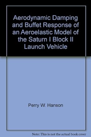 aerodynamic damping and buffet response of an aeroelastic model of the saturn i block ii launch vehicle 1st