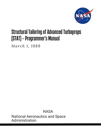 structural tailoring of advanced turboprops programmers manual march 1 1989 1st edition nasa ,national