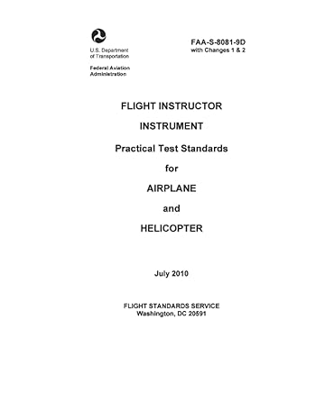 faa s 8081 9d with changes 1 and 2 flight instructor instrument practical test standards for airplane and