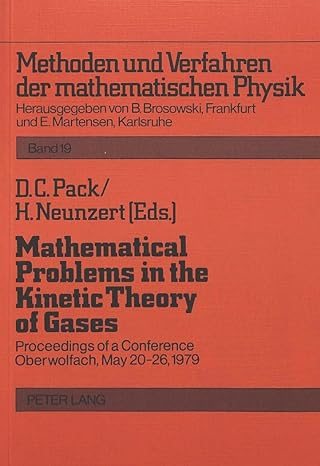 mathematical problems in the kinetic theory of gases proceedings of a conference oberwolfach may 20 26 1979