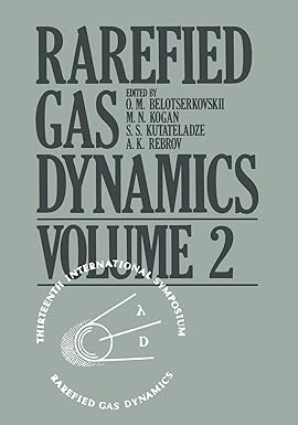 rarefied gas dynamics volume 2 1st edition o m belotserkovskii 1461294975, 978-1461294979