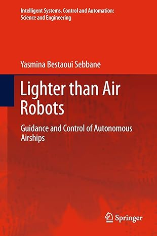 lighter than air robots guidance and control of autonomous airships 2012th edition yasmina bestaoui sebbane