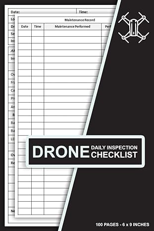 drone daily inspection checklist pre flight inspection book for drone pilots and operators drone safety and