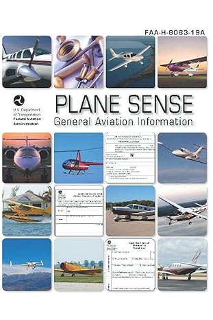faa h 8083 19a plane sense general aviation information 1st edition luc boudreaux ,federal aviation