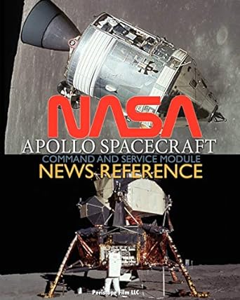 nasa apollo spacecraft command and service module news reference 1st edition nasa 1937684997, 978-1937684990