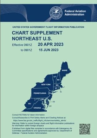faa northeast u s chart supplement effective 23 feb 2023 to 20 apr 2023 updated and current official united