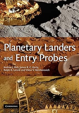 planetary landers and entry probes 1st edition andrew ball ,james garry ,ralph lorenz ,viktor kerzhanovich