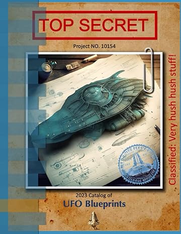 top secret ufo blueprints 1st edition max u shumsky 979-8379101466