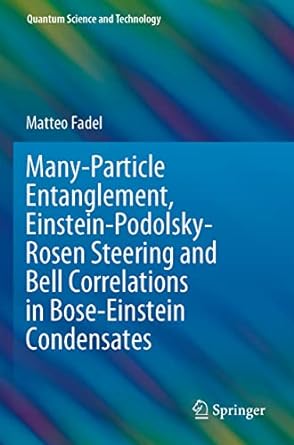 many particle entanglement einstein podolsky rosen steering and bell correlations in bose einstein