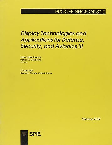 display technologies and applications for defense security and avionics iii 1st edition john t thomas ,daniel