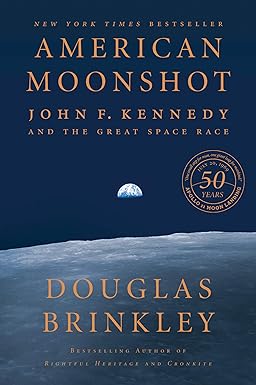 american moonshot john f kennedy and the great space race 1st edition douglas brinkley 0062655078,