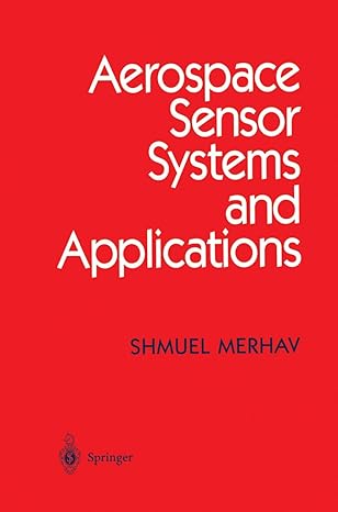 aerospace sensor systems and applications 1st edition shmuel merhav 1461284651, 978-1461284659