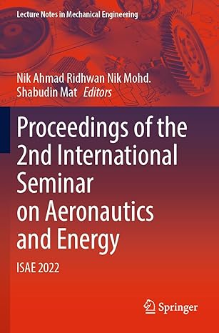 proceedings of the 2nd international seminar on aeronautics and energy isae 2022 1st edition nik ahmad