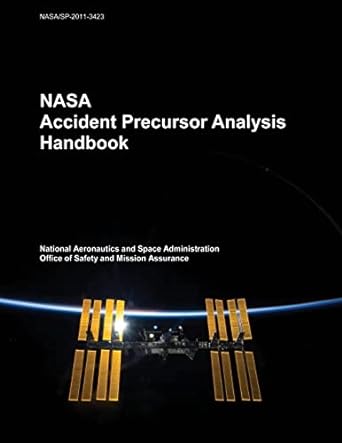 nasa accident precursor analysis handbook 1st edition national aeronautics and space administration