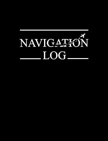 navigation log a navigation log is a record primarily utilized in aviation for planning and tracking flights