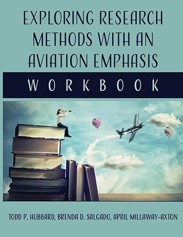 exploring research methods with an aviation emphasis workbook 1st edition todd p hubbard ,brenda d salgado