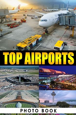 top airports photo book wonderful images of modern airport for adults/ great gift /awesome illustrations to