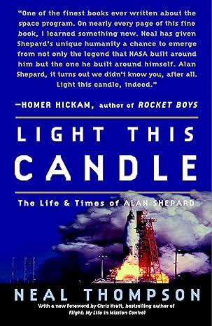 light this candle the life and times of alan shepard 1st edition neal thompson 140008122x, 978-1400081226