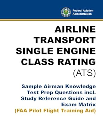 airline transport single engine class rating sample airman knowledge test prep questions incl study reference