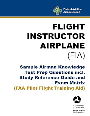 flight instructor airplane sample airman knowledge test prep questions incl study reference guide and exam