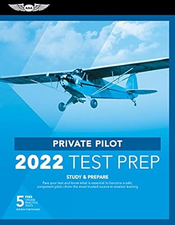 private pilot test prep 2022 study and prepare pass your test and know what is essential to become a safe