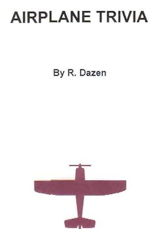 airplane trivia 1st edition r dazen ,f p welch 1470199335, 978-1470199333